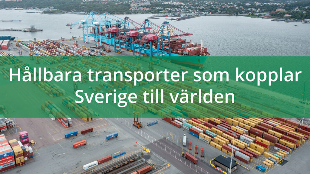 Flygfoto över Göteborgs hamn. På bilden ser man ett stort blått fartyg bli lastat med container. Samt en stor asfaltplan fylld med container. Över bilden ligger en banner som är LBC Frakt grön med vit text: Hållbara transporter som kopplar Sverige till världen.