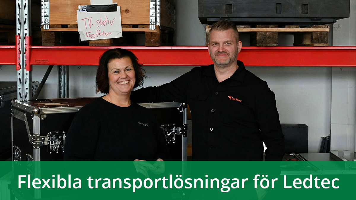 Kristina Martis, kundansvarig och Mathias Palmer, vd för Ledtec står bredvid varandra i Ledtecslager. I nedrekant är det en grön banner med vit text: Flexibal transportlösningar för Ledtec.
